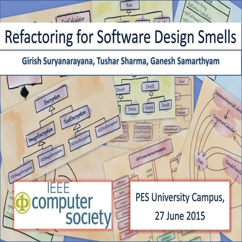 Refactoring for Software Design Smells - 1 day Workshop | PPT