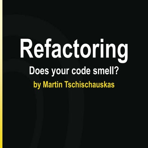 Refactoring code smell | PPT