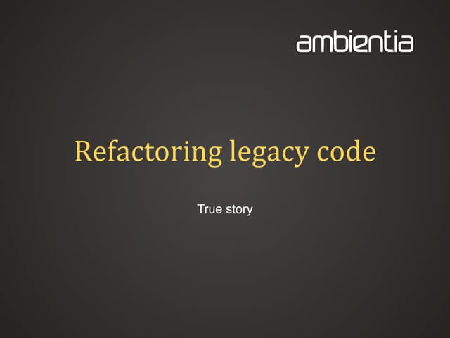 Aki Salmi - Refactoring legacy code: a true story @ I T.A.K.E. Unconference 2...