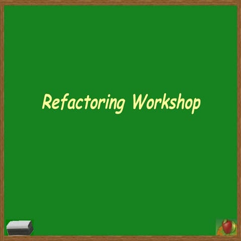 Refactoring Workshop