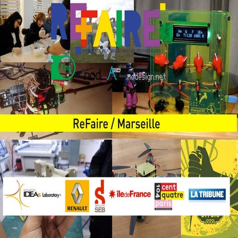 ReFaire / présentation finale Marseille