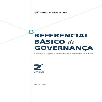 Referencial básico de governança tcu 3ª edição | PDF