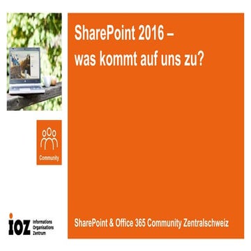 SharePoint 2016 - was kommt auf uns zu?