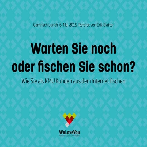 Referat «Warten Sie noch oder fischen Sie schon?»