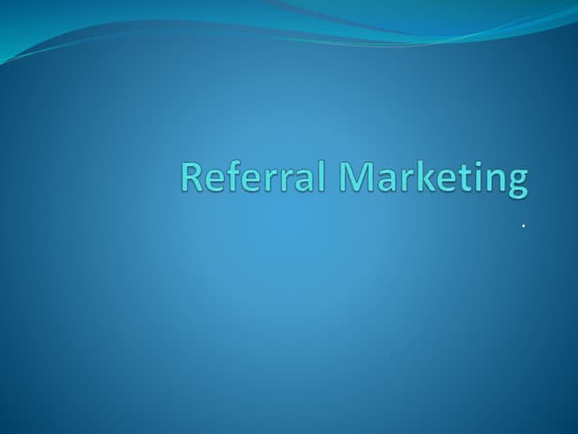 Referral marketing