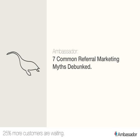 7 Common Referral Marketing Myths