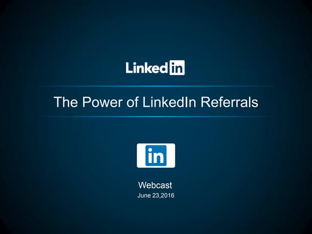 The Power of LinkedIn Referrals [we...