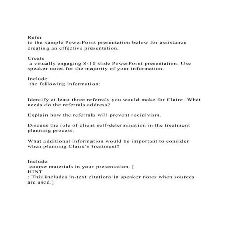Refer to the sample PowerPoint presentation below for assistan.docx