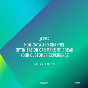 How Data & Channel Optimization can Make or Break Your Customer Experience