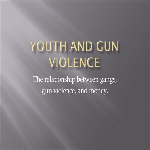 Youth and Gun Violence