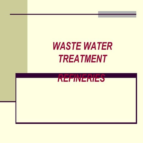WASTE WATER TREATMENT REFINERIES 