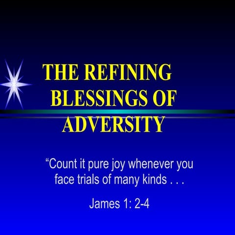 Refining Blessings Of Adversity