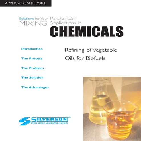 Biofuel Industry Case Study: Refining of Vegetable Oils for Biofuels