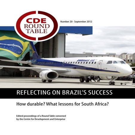 Reflecting on brazil’s success how durable what lessons for south africa