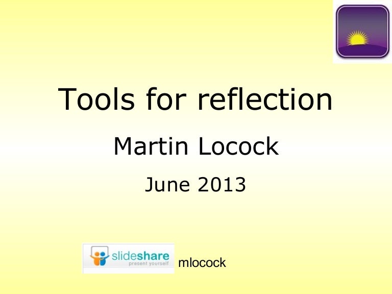 Tools for reflection 2013