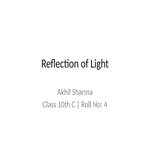 chapter 1 LIGHT: reflection and refraction class 10 physics.pptx