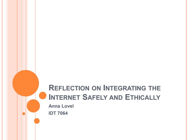 Reflection on integrating the internet safely and ethically