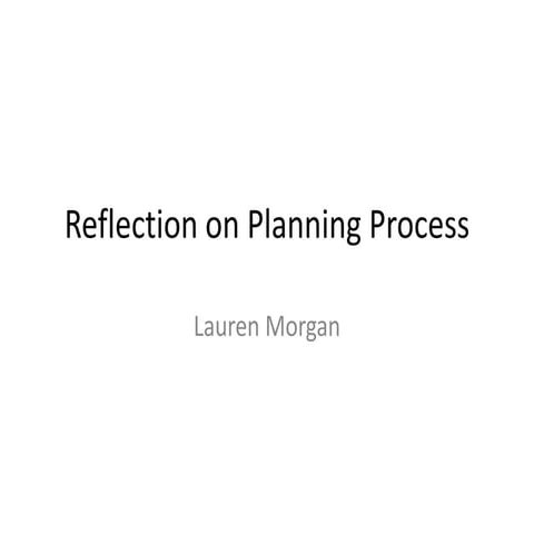 Reflection on planning process