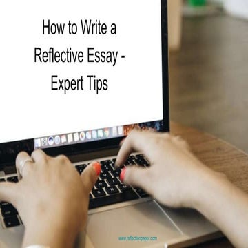 How to Write a Reflective Essay - Expert Tips