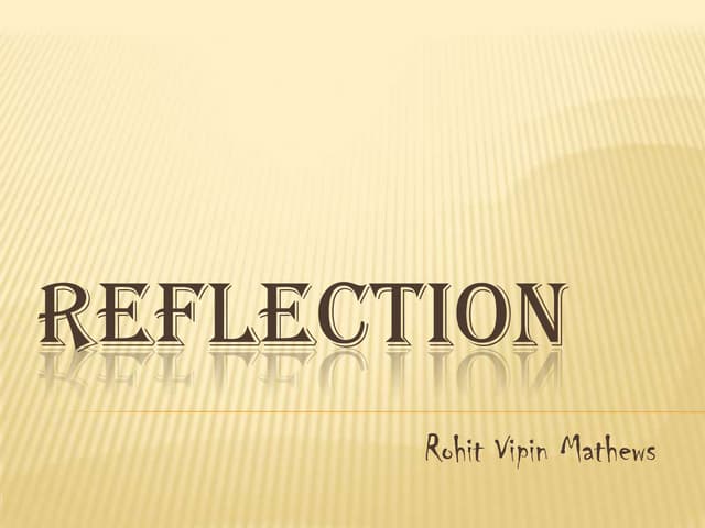 Reflection power pointpresentation ppt