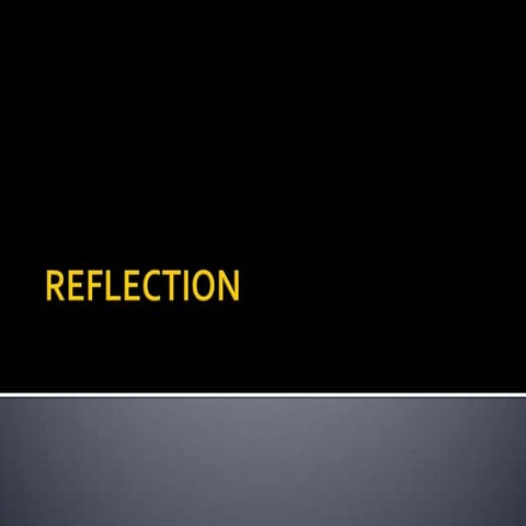 Reflection ppt | PPTX
