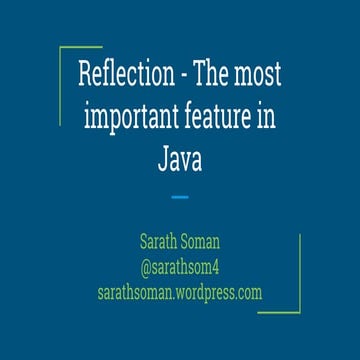 Reflections the most important feature in java | PPT
