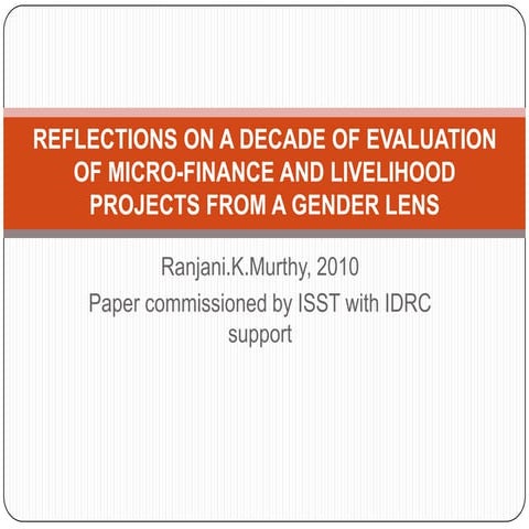 Reflections on a decade of evaluation of micro finance-Ranjani.K.Murthy
