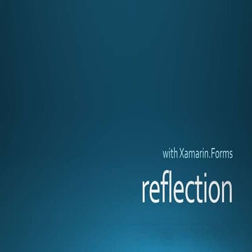 Reflection with xamarin.forms