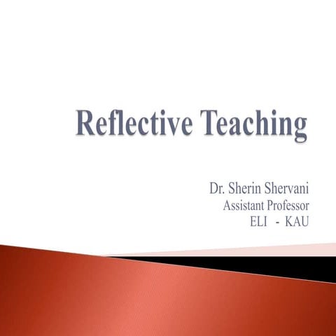 Reflective_Teaching_leads_to_better_Prof.ppt