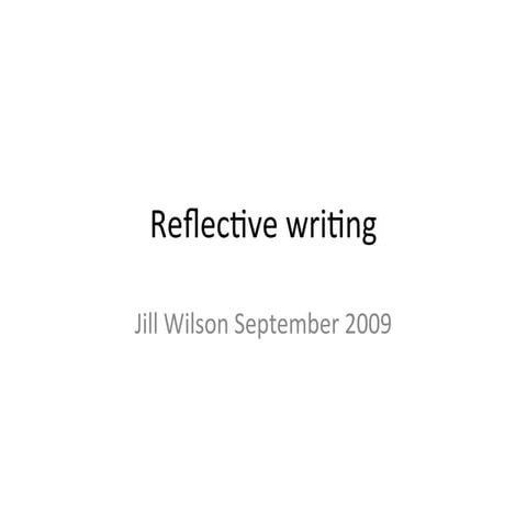 reflective writing - powerpoint in nursing Self-motivated | PPT