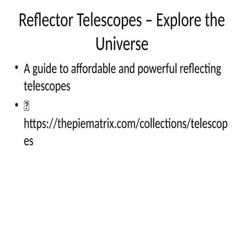reflecto r telescope | Pie Matrix | pptx | PPTX