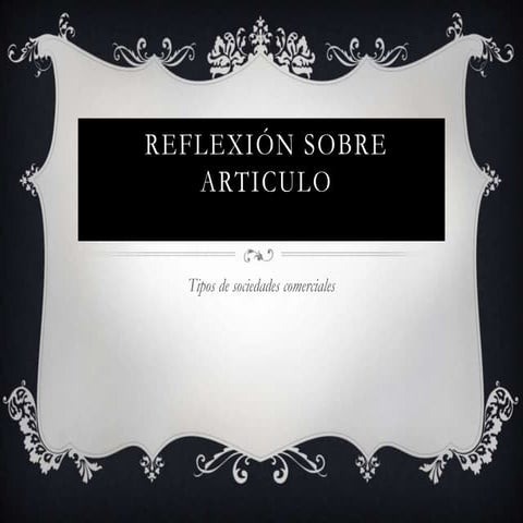 Reflexinsobrearticulo 130713193630-phpapp01