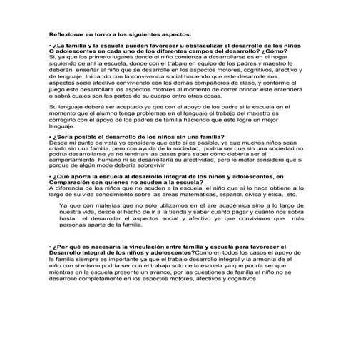 Reflexionar en torno a los siguientes aspectos