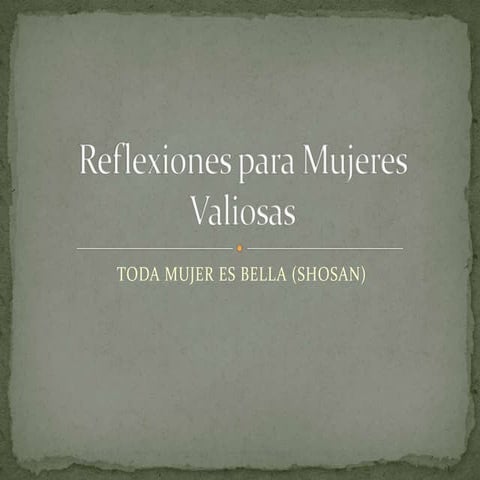 Reflexiones para mujeres valiosas