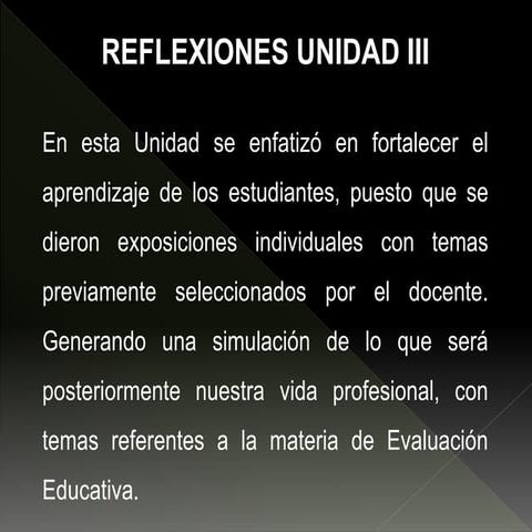 Reflexiones Unidad III