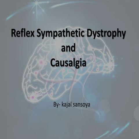 Reflex sympathetic dystrophy and causalgia