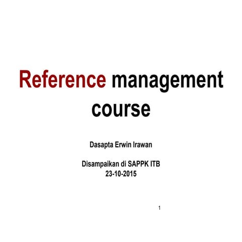 Reference management workshop (SAPPK ITB)