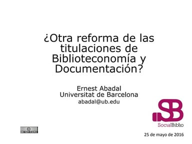 ¿Otra reforma de las titulaciones de Biblioteconomía y Documentación?