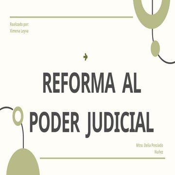 En qué consiste la y cómo nos afectaría la Reforma al poder judicial | PPTX