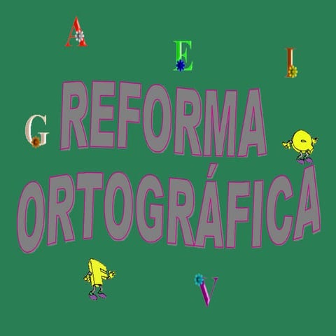 Reforma Ortográfica