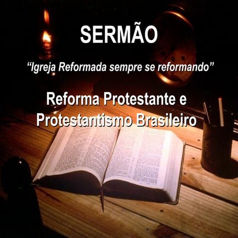 Reforma protestante e protestantismo brasileiro | PPS