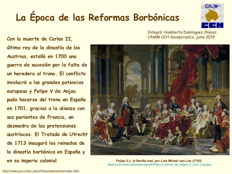 La Época de las Reformas Borbónicas La Época de las Reformas Borbónicas