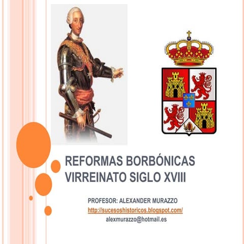 Reformas borbonicas virreinato siglo xviii