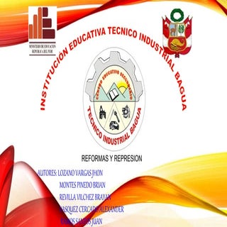 Reformas y represion