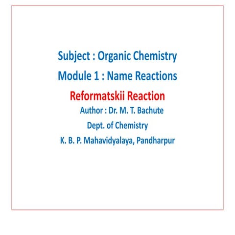 Reformatskii reaction module