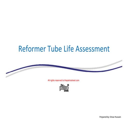 Reformer tube life_assessment_thepetrostreet