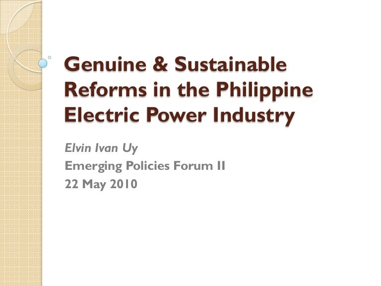 Reforming the Philippine Electric Power Industry Reform Act (EPIRA)