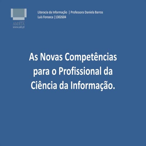 As Novas Competências do Profissional da Ciência de Informação