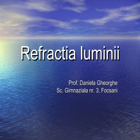 Refractia luminii