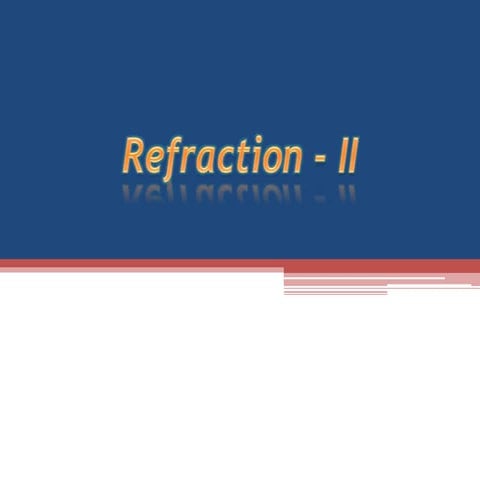Refraction-II.pptx